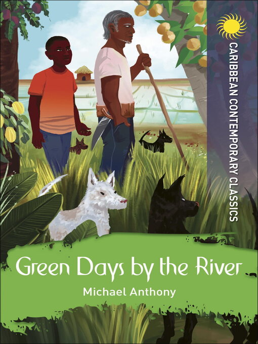 Title details for Green Days by the River by Michael Anthony - Available